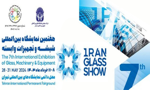 Iran Glass Show 2024: The International Exhibition of Glass Industry, Crystal, Porcelain, Machinery, and Affiliated Industries